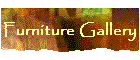 Furniture Gallery